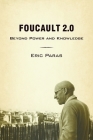 Foucault 2.0: Beyond Power and Knowledge By Eric Paras Cover Image