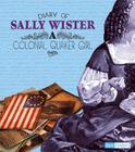 Diary of Sally Wister: A Colonial Quaker Girl (First-Person Histories) By Sally Wister Cover Image