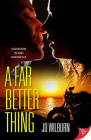 A Far Better Thing By Jd Wilburn Cover Image