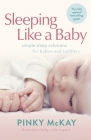Sleeping Like a Baby: Simple Sleep Solutions for Babies and Toddlers By Pinky McKay Cover Image