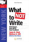 What Not to Write: Real Essays, Real Scores, Real Feedback (Massachusetts) (Bar Review) By Tania N. Shah Cover Image