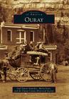 Ouray (Images of America) By Gail Zanett Saunders, Maria Jones, Ouray County Historical Society Cover Image