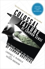 A Colossal Failure of Common Sense: The Inside Story of the Collapse of Lehman Brothers By Lawrence G. McDonald, Patrick Robinson Cover Image