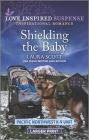 Shielding the Baby By Laura Scott Cover Image