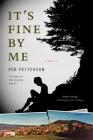 It's Fine by Me: A Novel Cover Image