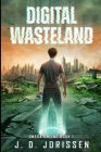 Digital Wasteland By J. D. Jorissen Cover Image