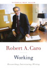 Working By Robert A. Caro Cover Image