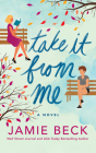 Take It from Me By Jamie Beck, Ann Richardson (Read by), Angela Dawe (Read by) Cover Image