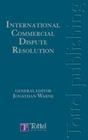 International Commercial Dispute Resolution  By John Warne (Editor) Cover Image