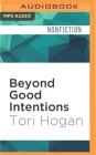 Beyond Good Intentions: A Journey Into the Realities of International Aid Cover Image