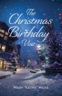 The Christmas Birthday Visit By Mary Kathy Hicks Cover Image