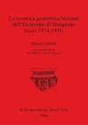 La ceramica geometrica bicroma dell'Incoronata di Metaponto (scavi 1974-1995) (BAR International #1474) By Marina Castoldi Cover Image