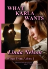 What Karla Wants By Linda Nelson Cover Image