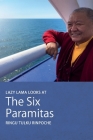 Lazy Lama looks at The Six Paramitas By Ringu Tulku, Karma Trinley Paldron (Editor) Cover Image
