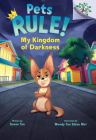 My Kingdom of Darkness: A Branches Book (Pets Rule #1) Cover Image