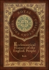 Ecclesiastical History of the English People (Royal Collector's Edition) (Case Laminate Hardcover with Jacket) Cover Image