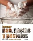 Hornear Pan, Pastas y Pasteles Cover Image