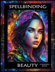 Spellbinding Beauty Coloring Book: Intermediate Level Highlighter Coloring Book Cover Image