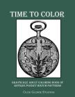 Time to Color Grayscale Adult Coloring Book of Antique Pocket Watch Patterns By Olde Glorie Studios Cover Image