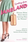 Greetings from Janeland: Women Write More About Leaving Men for Women Cover Image