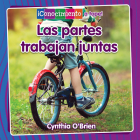 Las Partes Trabajan Juntas (Parts Work Together) By Cynthia O'Brien, Pablo De La Vega (Translator) Cover Image