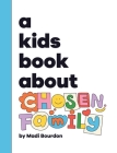 A Kids Book About Chosen Family Cover Image