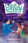 Mihi Ever After: Home Sweet Home Cover Image