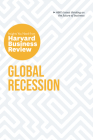 Global Recession: The Insights You Need from Harvard Business Review By Harvard Business Review, Martin Reeves, Andris a. Zoltners Cover Image