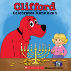 Clifford Celebrates Hanukkah (Classic Storybook) Cover Image