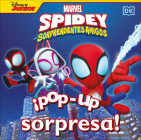 Pop-Up Peekaboo! Marvel Spidey and his Amazing Friends (Spanish edition) By DK Cover Image