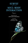 Survey / Soul-Body Interaction (New Century Edition) By EMANUEL SWEDENBORG, Dr. Jonathan S. Rose (Translated by), GEORGE F. DOLE (Translated by) Cover Image