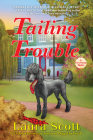 Tailing Trouble (A Furry Friends Mystery #2) By Laura Scott Cover Image