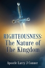Righteousness By Apostle Larry J. Conner Cover Image