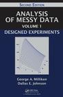 Analysis of Messy Data Volume 1: Designed Experiments, Second Edition By George A. Milliken, Dallas E. Johnson Cover Image