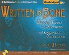 Written in Bone: Buried Lives of Jamestown and Colonial Maryland [With CDROM] By Sally M. Walker, Greg Abbey (Read by) Cover Image