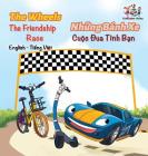 The Wheels The Friendship Race (English Vietnamese Book for Kids): Bilingual Vietnamese Children's Book (English Vietnamese Bilingual Collection) By Kidkiddos Books, Inna Nusinsky Cover Image