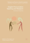 English Pronunciation Teaching and Research: Contemporary Perspectives (Research and Practice in Applied Linguistics) By Martha C. Pennington, Pamela Rogerson-Revell Cover Image