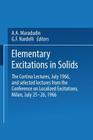 Elementary Excitations in Solids: The Cortina Lectures, July 1966, and Selected Lectures from the Conference on Localized Excitations, Milan, July 25- Cover Image
