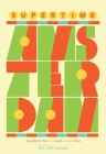 Supertime Amsterdam: A Guide to the Usual and Unusual By Herb Lester, Thom Lambert (Illustrator) Cover Image