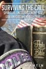 Surviving the Call: Spiritual Encouragement for Law Enforcement Officers: A 31 Day Devotional Cover Image