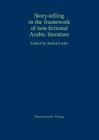 Story-Telling in the Framework of Non-Fictional Arabic Literature By Stefan Leder (Editor) Cover Image