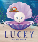 Lucky By Christy Mandin, Christy Mandin (Illustrator) Cover Image