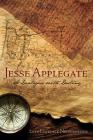 Jesse Applegate: A Dialog with Destiny Cover Image
