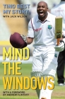 Mind the Windows: The Life and Times of Tino Best Cover Image