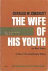 The Wife of His Youth and Other Stories (Ann Arbor Paperbacks) By Charles W. Chesnutt Cover Image