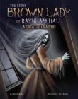 The Eerie Brown Lady of Raynham Hall: A Ghostly Graphic Cover Image