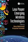 Low Power Emerging Wireless Technologies (Devices) Cover Image