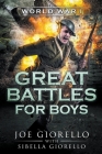Great Battles for Boys: Wwi By Joe Giorello Cover Image