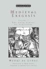 Medieval Exegesis Vol 1 (Ressourcement: Retrieval & Renewal in Catholic Thought) Cover Image