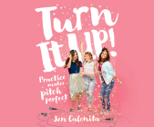 Turn It Up! By Jen Calonita, Amanda Dolan (Narrated by) Cover Image